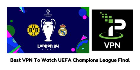 uefa champions league vpn